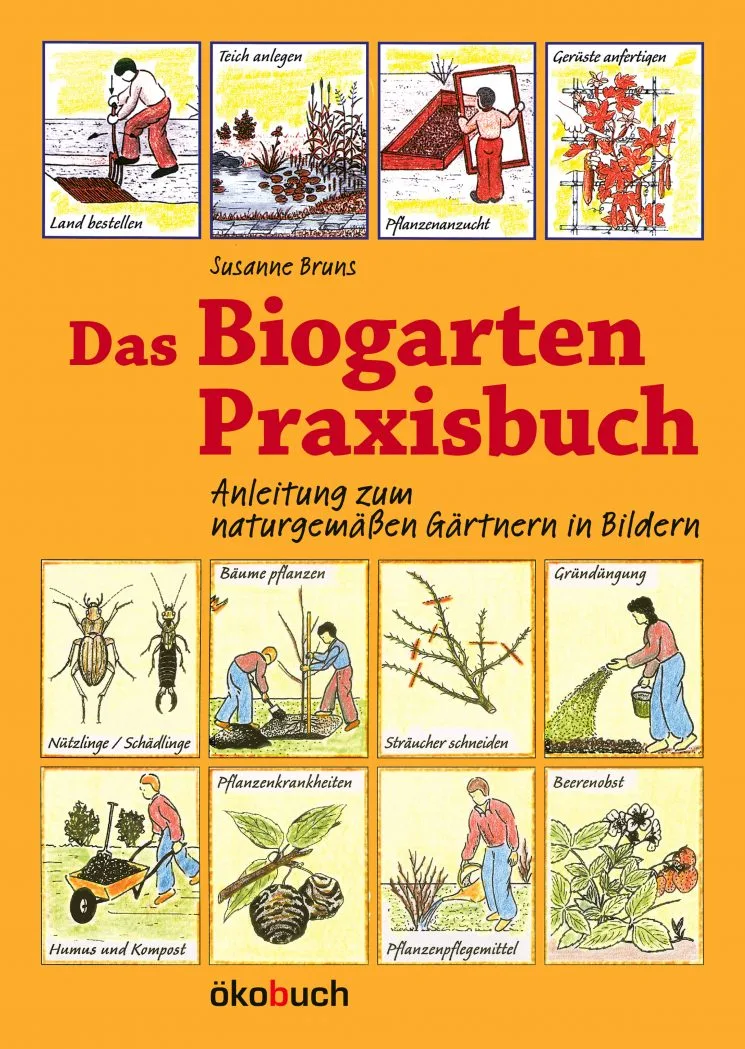 Das Biogarten Praxisbuch, Susanne Bruns